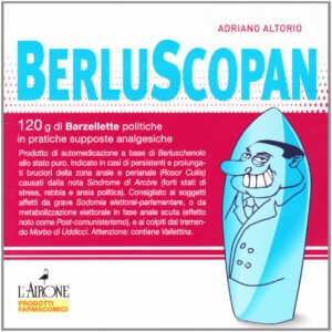 Scopri di più sull'articolo BerluScopan. 120 g di barzellette politiche