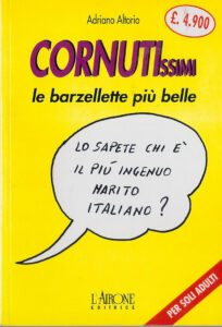 Scopri di più sull'articolo Cornutissimi. Le barzellette più belle