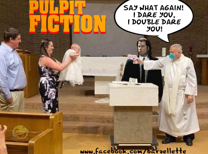 Scopri di più sull'articolo “Say what again! I dare you, I double dare you motherfucker!” (PULPIT FICTION)…
