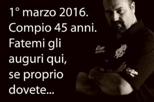 Scopri di più sull'articolo Domani, come purtroppo ogni anno, sono costretto a compiere gli anni. Ma ogni…