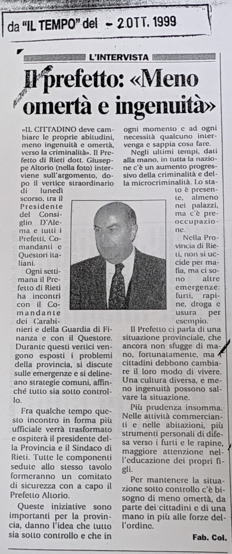 Scopri di più sull'articolo Il prefetto: «Meno omertà e ingenuità» (Il Tempo)