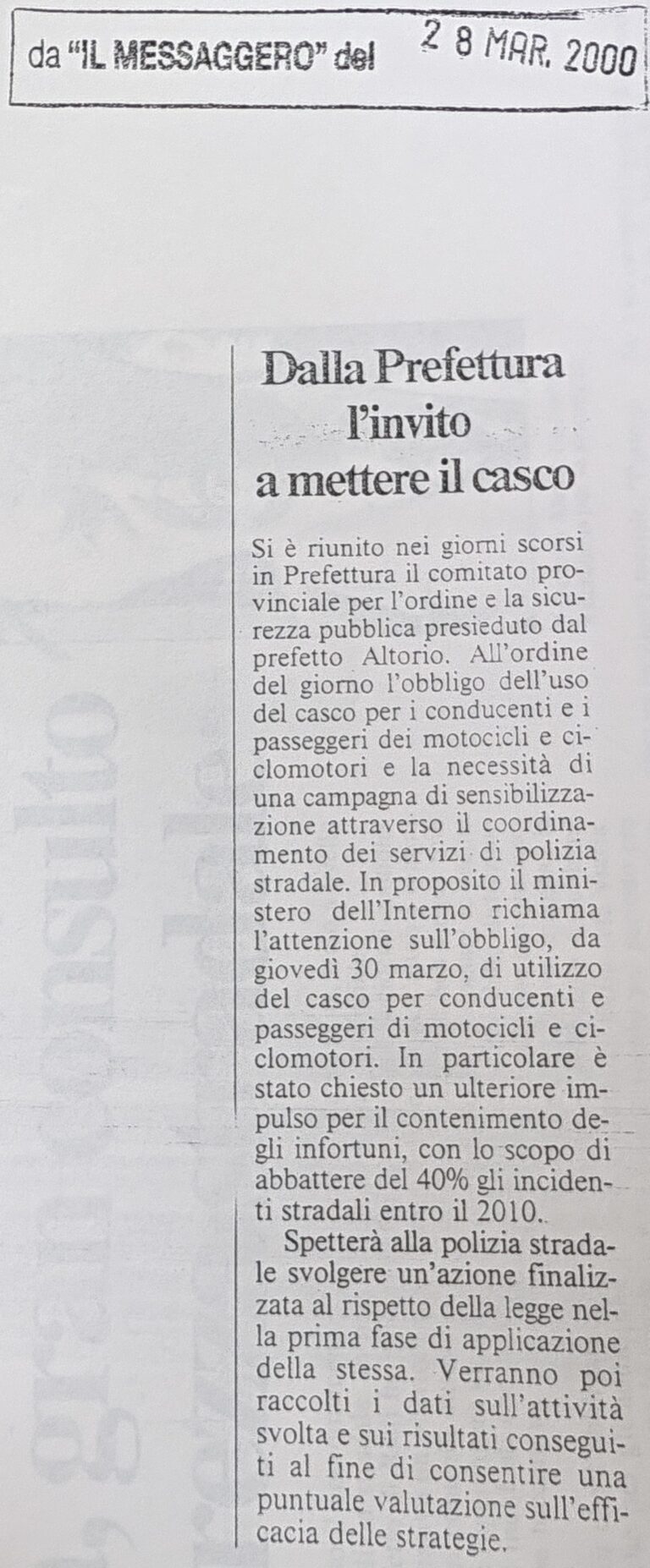 Scopri di più sull'articolo Dalla Prefettura l’invito a mettere il casco (Il Messaggero)