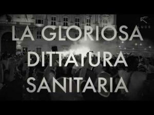 Scopri di più sull'articolo LA GLORIOSA DITTATURA SANITARIA…